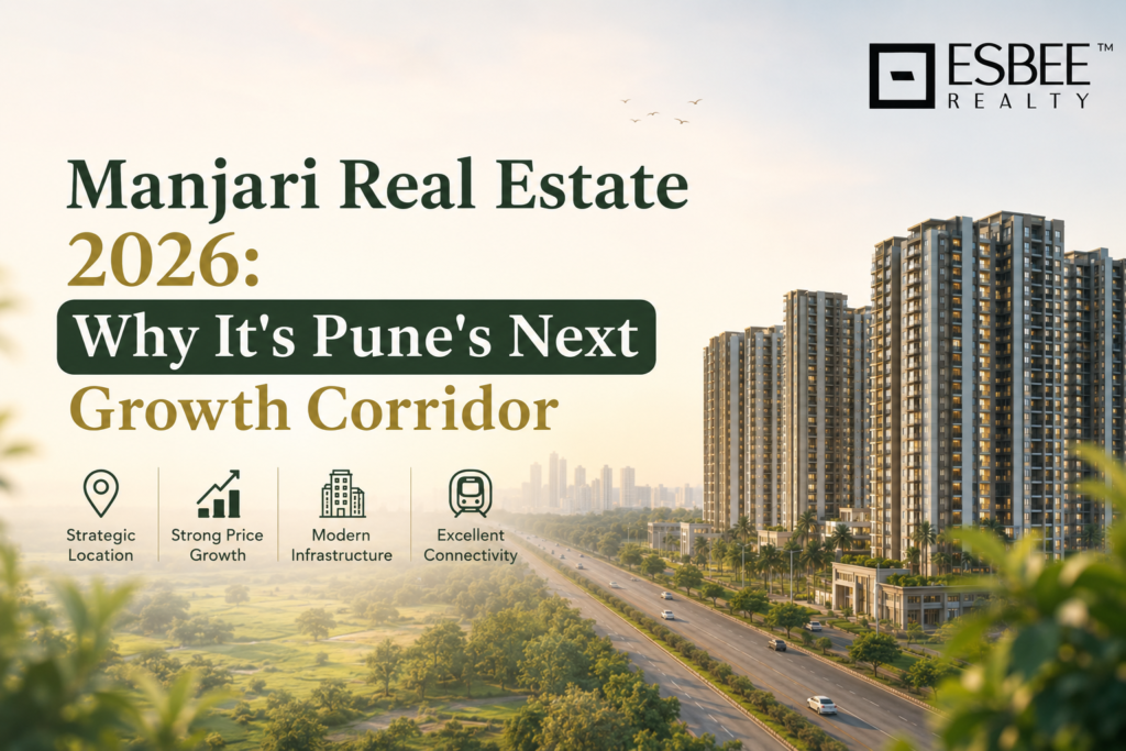 Manjari Real Estate 2026: Why It’s Pune’s Next Growth Corridor